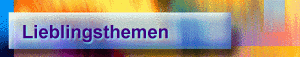 Lieblingsthemen